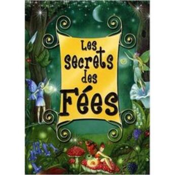 Couverture du livre « Les secrets des fées » de Piccolia aux éditions Piccolia