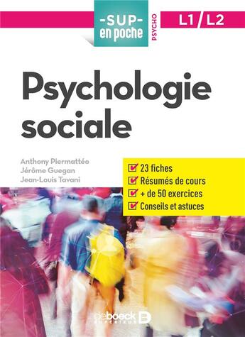 Couverture du livre « Sup en poche ; psychologie sociale ; L1, L2 » de Anthony Piermatteo et Jean-Louis Tavani et Jerome Guegan aux éditions De Boeck Superieur