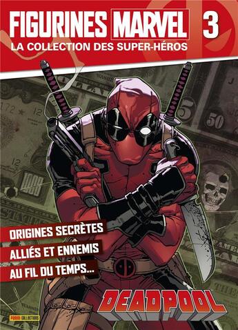 Couverture du livre « Figurines Marvel t.3 : figurine Deadpool » de  aux éditions Panini Comics Fascicules