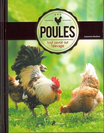 Couverture du livre « Poules, tout savoir sur l elevage » de  aux éditions Artemis