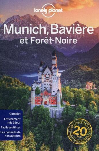 Couverture du livre « Munich, Bavière et Forêt-Noire » de Marc Di Duca aux éditions Lonely Planet France