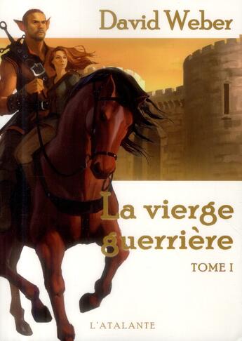 Couverture du livre « La vierge guerrière Tome 1 » de David Weber aux éditions L'atalante