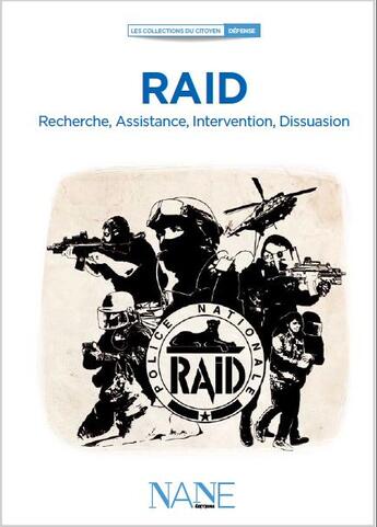 Couverture du livre « Le RAID » de Jean-Marc Tanguy aux éditions Nane