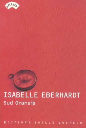 Couverture du livre « Sud Oranais » de Isabelle Eberhardt aux éditions Joelle Losfeld