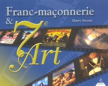 Couverture du livre « Franc-maconnerie et 7e art » de Harry Swerts aux éditions Dervy