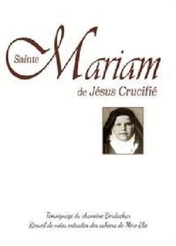 Couverture du livre « Sainte Mariam de Jésus crucifié » de  aux éditions Benedictines