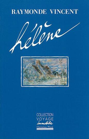 Couverture du livre « Hélène » de Raymonde Vincent aux éditions La Simarre