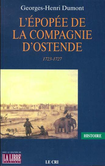 Couverture du livre « L'épopée de la compagnie d'Ostende (1723-1727) » de Georges-Henri Dumont aux éditions Parole Et Silence