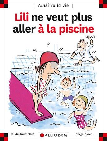 Couverture du livre « Lili ne veut plus aller à la piscine » de Serge Bloch et Dominique De Saint-Mars aux éditions Calligram