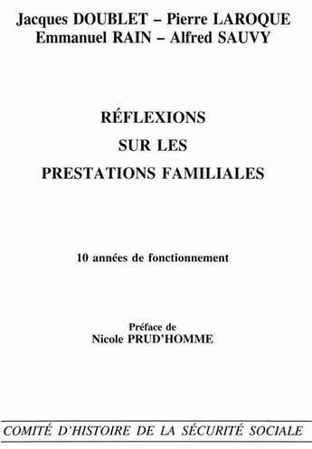 Couverture du livre « Reflexions sur les prestations familiales ; 10 années de fonctionnement » de Jacques Doublet et Pierre Laroque aux éditions Documentation Francaise