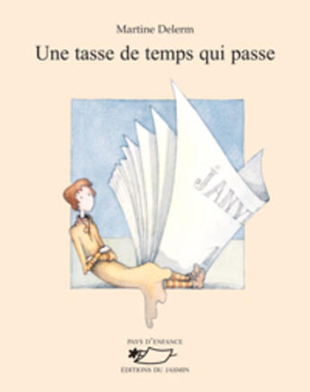 Couverture du livre « Une tasse de temps qui passe » de Martine Delerm aux éditions Jasmin