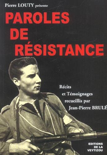 Couverture du livre « Paroles de résistance » de Jean-Pierre Brule aux éditions La Veytizou