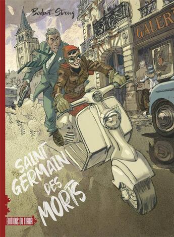 Couverture du livre « Saint-Germain des morts » de Denis Bodart et Alain Streng aux éditions Ediitons Du Tiroir