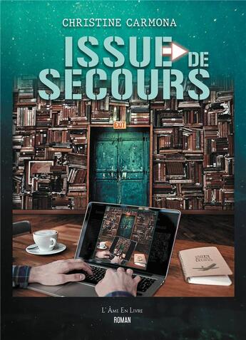 Couverture du livre « Issue de secours » de Carmona Christine aux éditions L'ame En Livre