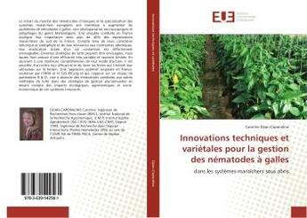 Couverture du livre « Innovations techniques et varietales pour la gestion des nematodes a galles » de Djian-Caporalino C. aux éditions Editions Universitaires Europeennes