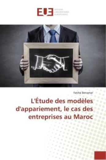 Couverture du livre « L'etude des modeles d'appariement, le cas des entreprises au maroc » de Benamar Fatiha aux éditions Editions Universitaires Europeennes