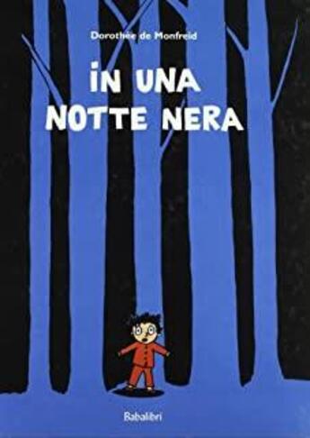 Couverture du livre « In una notte nera (lutin) » de Dorothee De Monfreid aux éditions Babalibri