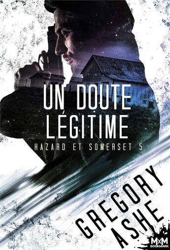 Couverture du livre « Hazard et Somerset Tome 5 : Un doute légitime » de Gregory Ashe aux éditions Mxm Bookmark