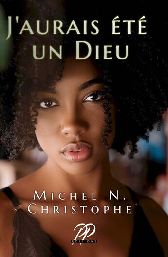 Couverture du livre « J'aurais été un Dieu » de Michel N. Christophe aux éditions Proficiencyplus