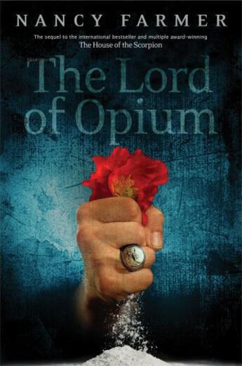 Couverture du livre « The Lord of Opium » de Nancy Farmer aux éditions Atheneum Books For Young Readers