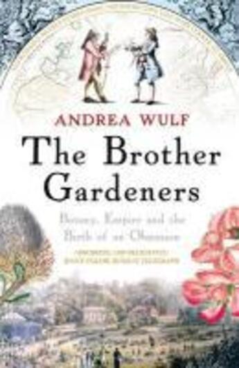 Couverture du livre « The Brother Gardeners » de Wulf Andrea aux éditions Random House Digital