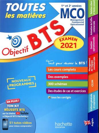 Couverture du livre « Objectif BTS ; toutes les matières ; BTS MCO, 1re et 2e années (édition 2021) » de Corinne Denis et Bruno Bonnefous et Emilie Dherin et Marc Geromini aux éditions Hachette Education