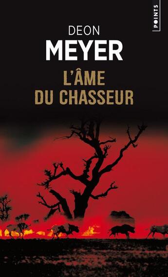 Couverture du livre « L'âme du chasseur » de Deon Meyer aux éditions Points