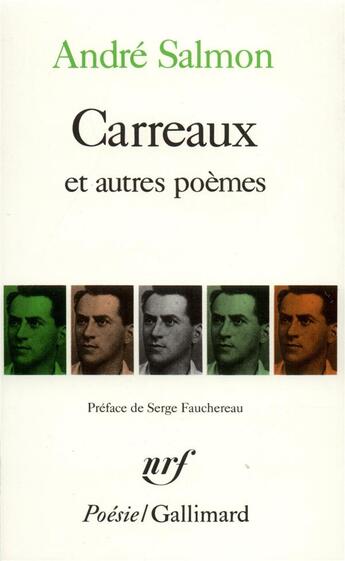 Couverture du livre « Carreaux et autres poèmes » de Andre Salmon aux éditions Gallimard