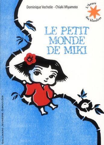 Couverture du livre « Le petit monde de Miki » de Chiaki Miyamoto et Dominique Vochelle aux éditions Gallimard-jeunesse