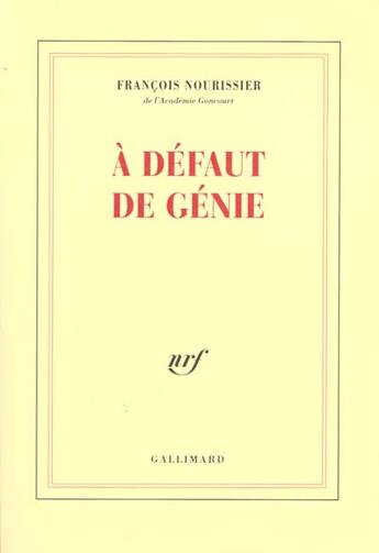 Couverture du livre « A defaut de genie » de Francois Nourissier aux éditions Gallimard