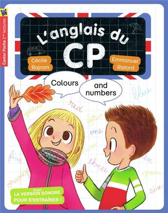 Couverture du livre « L'anglais du CP ; colours and numbers » de Emmanuel Ristord et Cecile Bajram aux éditions Pere Castor