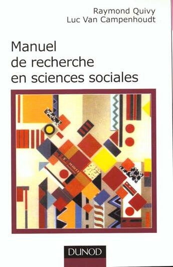 Couverture du livre « Manuel de recherche en sciences sociales » de Quivy et Van Campenhoudt aux éditions Dunod