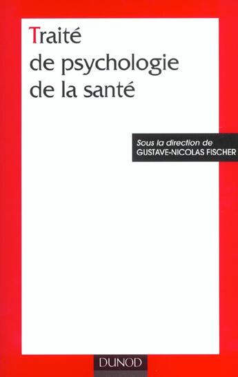 Couverture du livre « Traite de psychologie de la sante » de Gustave-Nicolas Fischer aux éditions Dunod