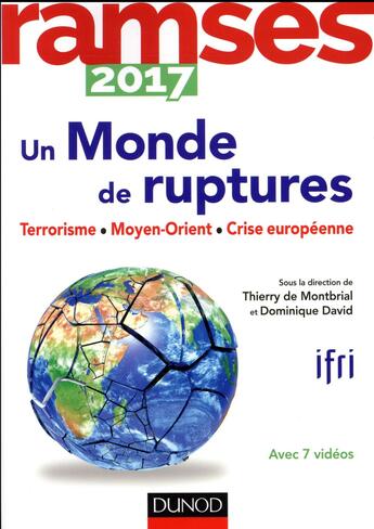 Couverture du livre « Ramses 2017 ; un monde de ruptures ; terrorisme, Moyen-Orient, crise européenne » de Ifri aux éditions Dunod