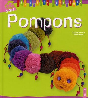 Couverture du livre « Pompons » de Catherine Rivoire aux éditions Fleurus