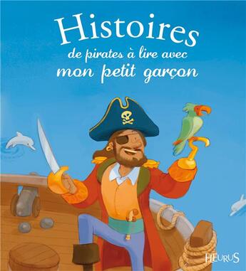 Couverture du livre « Histoires de pirates à lire avec mon petit garçon » de  aux éditions Fleurus