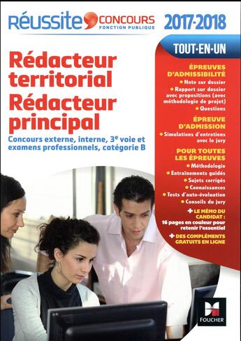 Couverture du livre « Réussite concours ; rédacteur territorial, rédacteur principal catégorie B (édition 2017/2018) » de Bruno Rapatout et Dominique Berville et Brigitte Le Page aux éditions Foucher