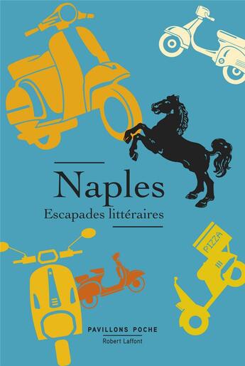 Couverture du livre « Naples, escapades litteraires » de  aux éditions Robert Laffont