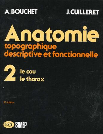 Couverture du livre « Anatomie t.2 » de Alain Bouchet et J Cuilleret aux éditions Elsevier-masson
