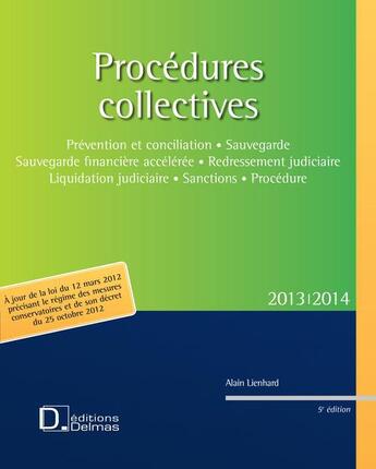 Couverture du livre « Procédures collectives (édition 2013/2014) » de Alain Lienhard aux éditions Delmas