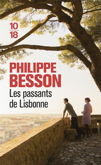 Couverture du livre « Les passants de Lisbonne » de Philippe Besson aux éditions 10/18