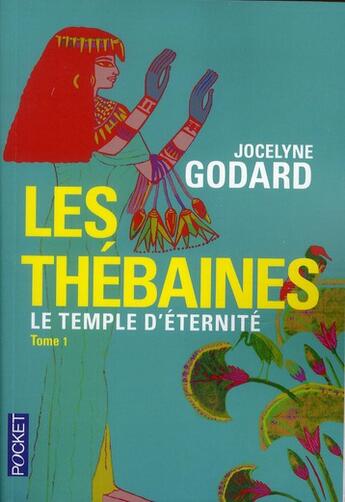 Couverture du livre « Les thébaines t.1 » de Jocelyne Godard aux éditions Pocket