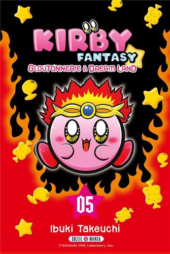 Couverture du livre « Kirby Fantasy : Gloutonnerie à Dream Land Tome 5 » de Ibunki Takeuchi aux éditions Soleil