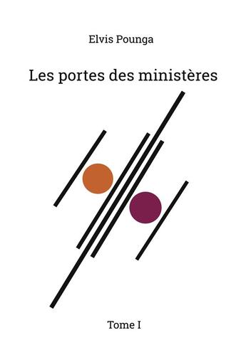 Couverture du livre « Les portes des ministères » de Elvis Pounga aux éditions Books On Demand