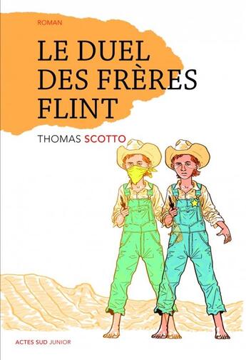 Couverture du livre « Le duel des frères Flint » de Thomas Scotto aux éditions Actes Sud Jeunesse