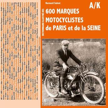 Couverture du livre « Marques motocyclistes de Paris et de la Seine » de Bernard Salvat aux éditions Histoire Et Collections
