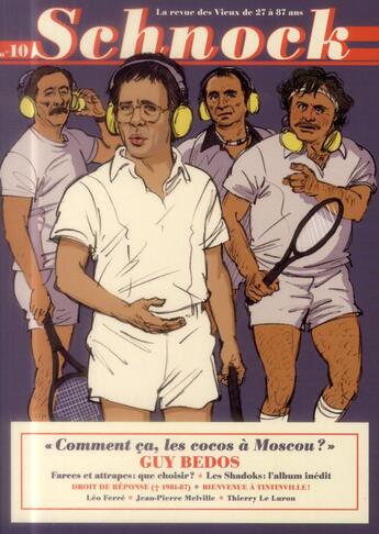 Couverture du livre « REVUE SCHNOCK t.10 ; Guy Bedos » de Revue Schnock aux éditions La Tengo