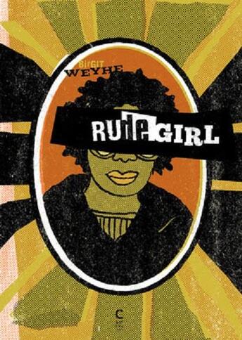 Couverture du livre « Rude girl » de Birgit Weyhe aux éditions Cambourakis