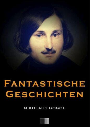 Couverture du livre « Phantastische Geschichten » de Gogol Nicolas aux éditions Fv Editions