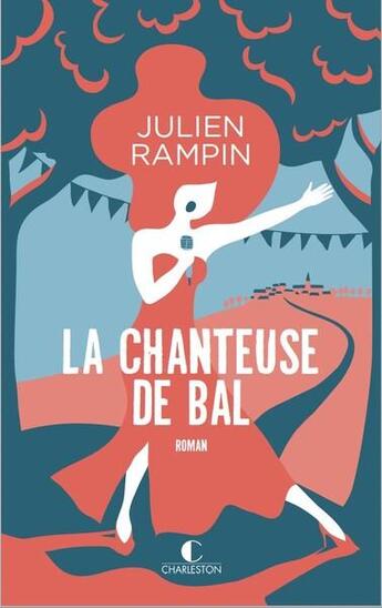 Couverture du livre « La chanteuse de bal » de Rampin Julien aux éditions Charleston